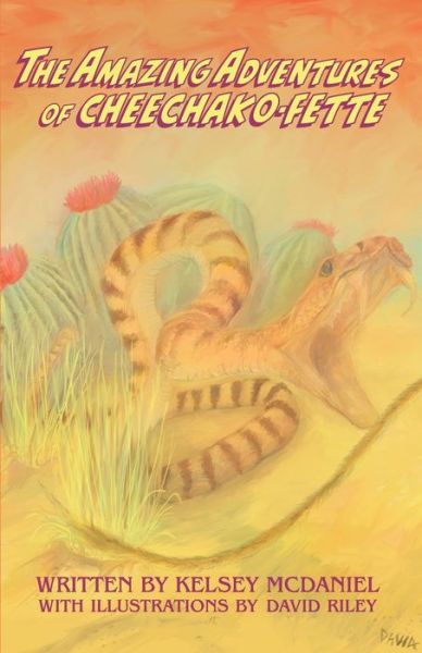 Cover for Kelsey McDaniel · The Amazing Adventures of Cheechako-Fette (Paperback Book) (2019)