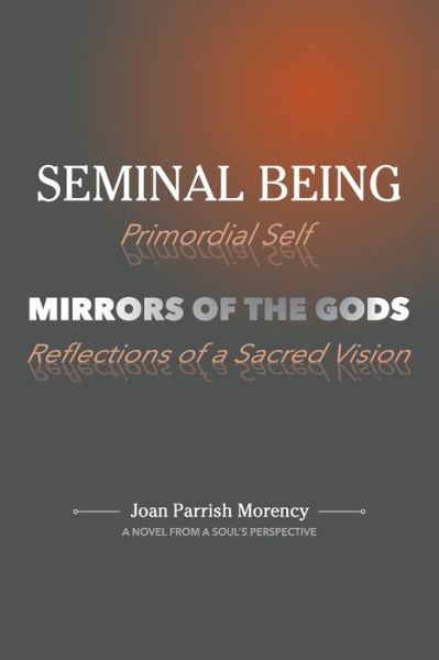 Cover for Joan P Morency · Seminal Being (Paperback Book) (2021)