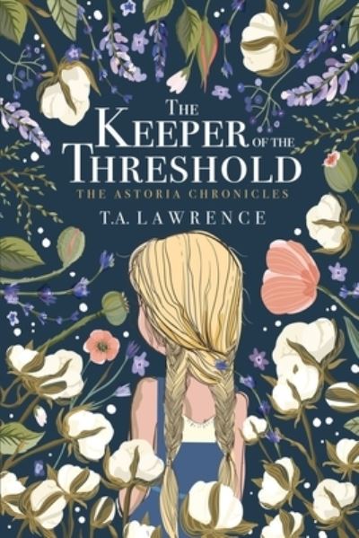 Cover for T A Lawrence · The Keeper of the Threshold (Paperback Book) (2021)