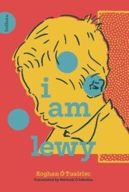 Cover for Eoghan O Tuairisc · I Am Lewy (Hardcover Book) (2022)