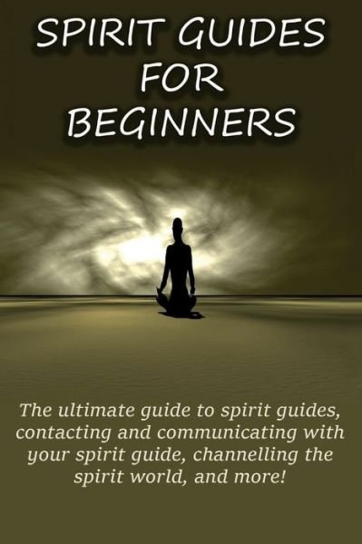 Cover for Peter Longley · Spirit Guides for Beginners (Paperback Book) (2019)