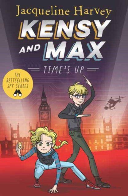 Cover for Jacqueline Harvey · Kensy &amp; Max 10: Time's Up: The bestselling spy series (Paperback Book) (2025)