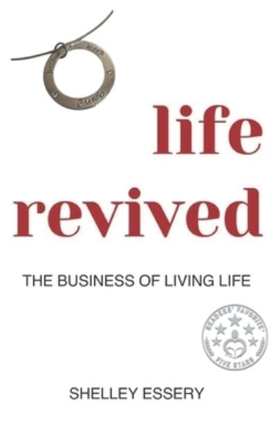 Cover for Shelley Essery · Life Revived (Pocketbok) (2021)