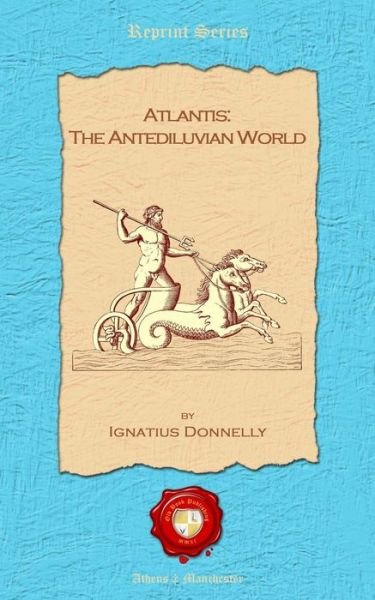 Cover for Ignatius Donnelly · Atlantis: The Antediluvian World (Paperback Bog) (2011)