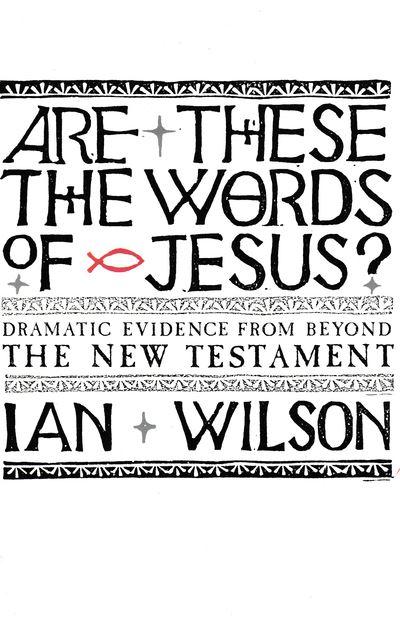 Cover for Ian Wilson · Are These the Words of Jesus? (Paperback Book) (2020)