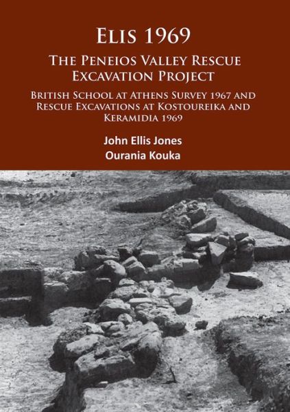 Cover for John Ellis Jones · Elis 1969: The Peneios Valley Rescue Excavation Project: British School at Athens Survey 1967 and Rescue Excavations at Kostoureika and Keramidia 1969 (Paperback Book) (2016)