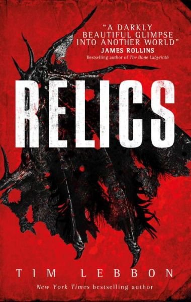 Cover for Tim Lebbon · Relics (Paperback Book) (2017)