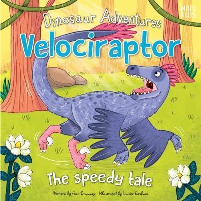 Cover for Fran Bromage · Dinosaur Adventures: Velociraptor - The speedy tale (Paperback Book) (2018)