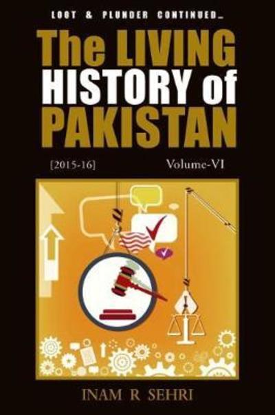 Cover for Inam R. Sehri · The Living History of Pakistan: Volume VI - Living History of Pakistan (Paperback Book) (2018)