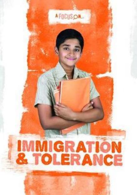 Cover for Charlie Ogden · Immigration and Tolerance - A Focus On... (Hardcover Book) (2017)