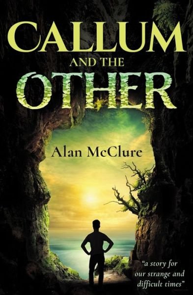 Cover for Alan McClure · Callum and The Other (Paperback Book) (2022)