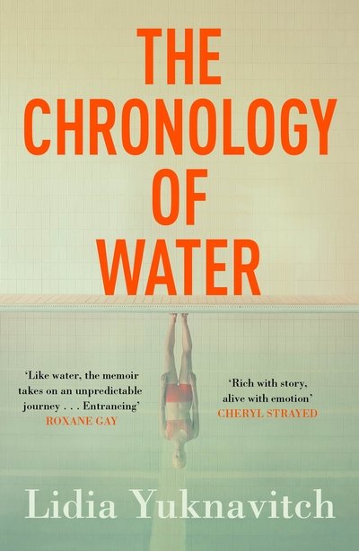 Cover for Lidia Yuknavitch · The Chronology of Water (Paperback Book) [Main edition] (2020)