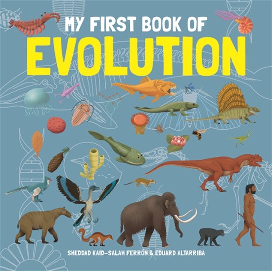 Cover for Eduard Altarriba · My First Book of Evolution - My First Book of Science (Hardcover Book) (2024)