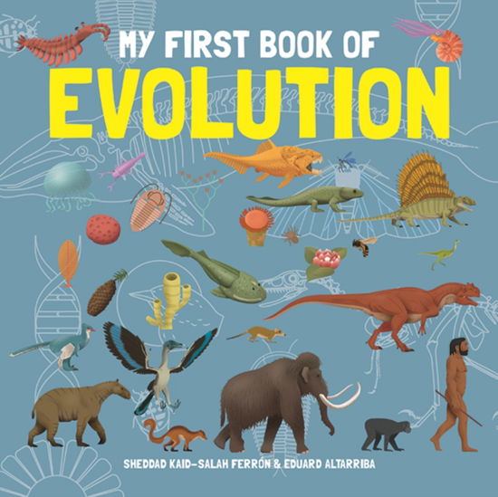 My First Book of Evolution - My First Book of Science - Eduard Altarriba - Książki - Button Books - 9781787081307 - 8 października 2024