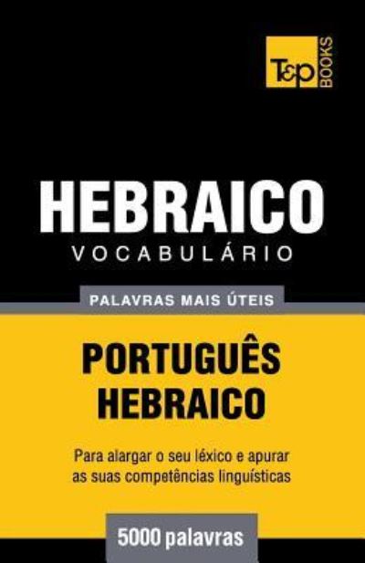 Cover for Andrey Taranov · Vocabulario Portugues-Hebraico - 5000 palavras mais uteis (Pocketbok) (2016)