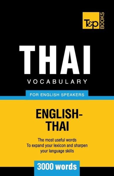 Cover for Andrey Taranov · Thai vocabulary for English speakers - 3000 words - American English Collection (Paperback Bog) (2018)