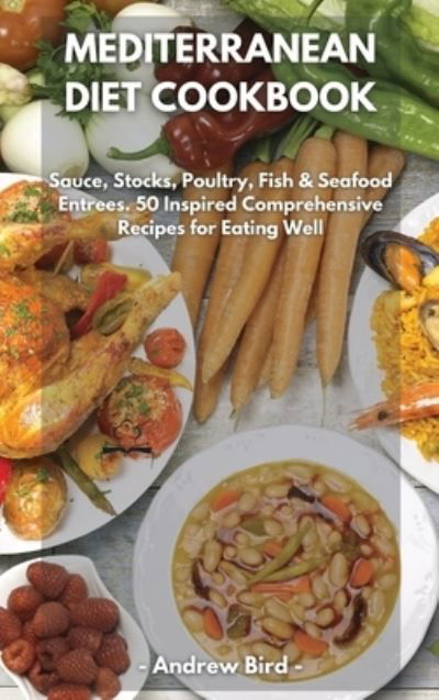 Cover for Andrew Bird · Mediterranean Diet Cookbook (Hardcover Book) (2021)