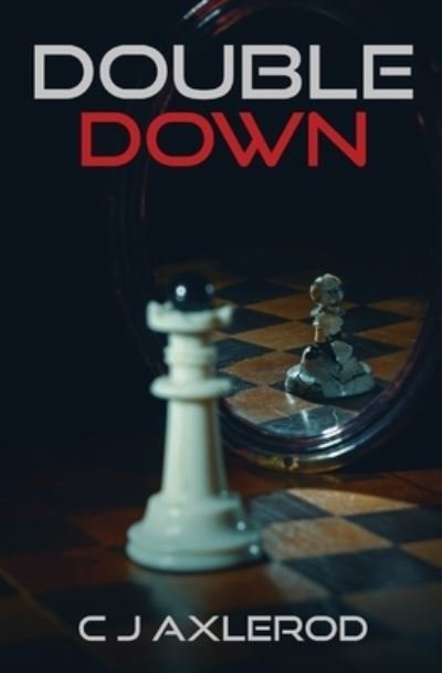 Cover for C J Axlerod · Double Down (Paperback Book) (2021)
