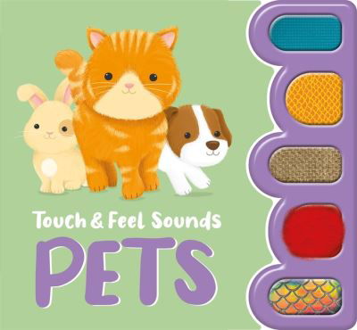 Cover for Igloo Books · Touch &amp; Feel Sounds: Pets (Board book) (2023)