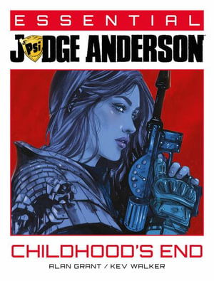 Cover for Alan Grant · Essential Judge Anderson: Childhood's End - Essential Judge Anderson (Paperback Book) (2025)