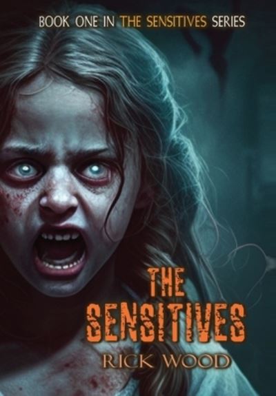 Cover for Rick Wood · The Sensitives (Inbunden Bok) (2023)