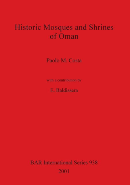 Cover for Paolo M Costa · Historic Mosques and Shrines of Oman (Paperback Book) (2001)