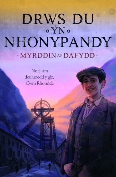 Cover for Myrddin ap Dafydd · Drws Du yn Nhonypandy (Paperback Book) (2020)
