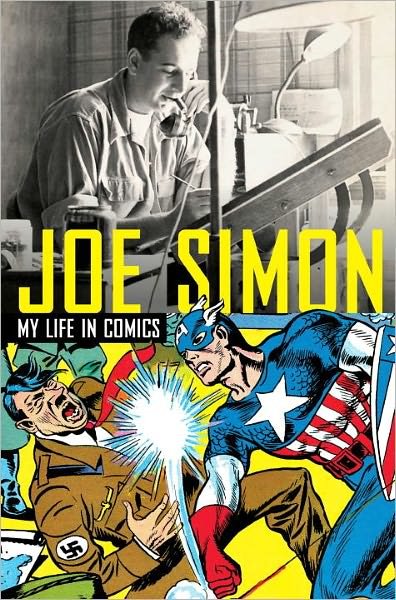 Cover for Joe Simon · Joe Simon: My Life in Comics (Inbunden Bok) (2011)
