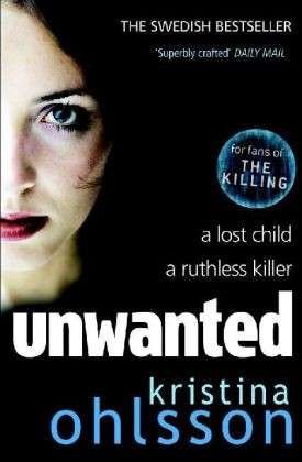 Cover for Kristina Ohlsson · Unwanted (Pocketbok) (2012)