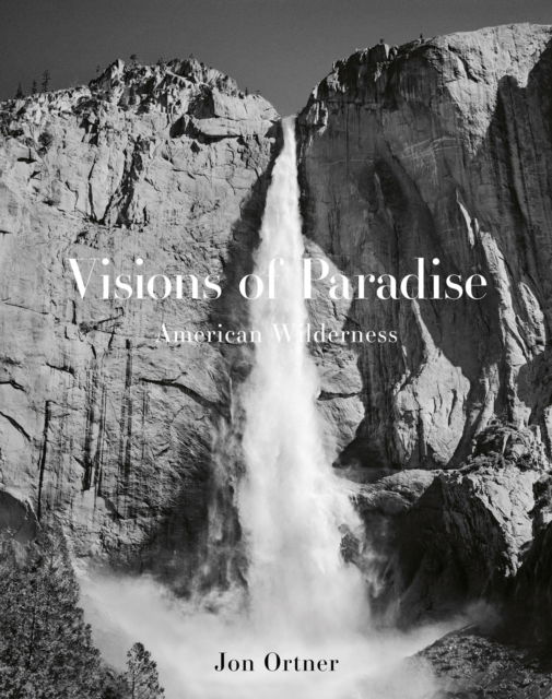 Cover for Jon Ortner · Visions of Paradise: American Wilderness (Hardcover Book) [Special edition] (2024)