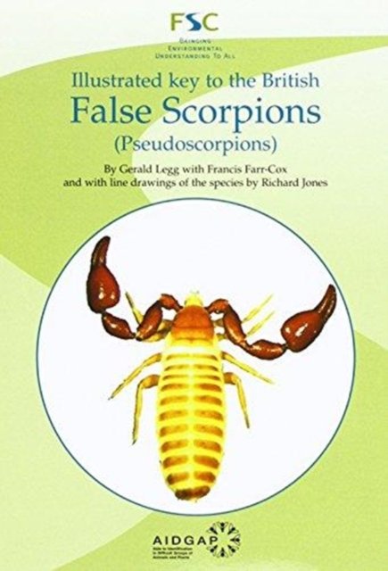 Cover for Gerald Legg · Illustrated Key to the British False Scorpions: (Pseudoscorpions) (Paperback Book) (2016)