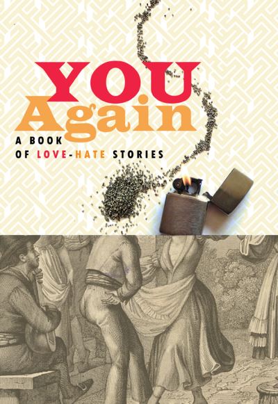 Cover for You Again: A Book of Love-Hate Stories (Paperback Book) (2022)