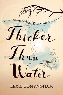 Cover for Lexie Conyngham · Thicker Than Water 2017 (Pocketbok) (2017)