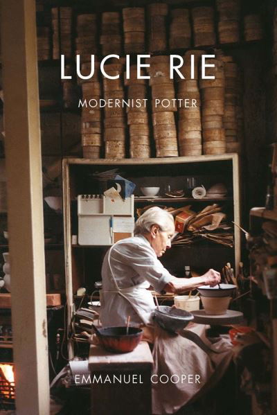 Cover for Emmanuel Cooper · Lucie Rie: Modernist Potter (Paperback Book) (2022)