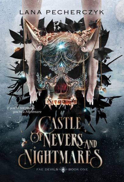 Castle of Nevers and Nightmares - Fae Devils - Lana Pecherczyk - Books - Lana Pecherczyk - 9781922989307 - February 26, 2024