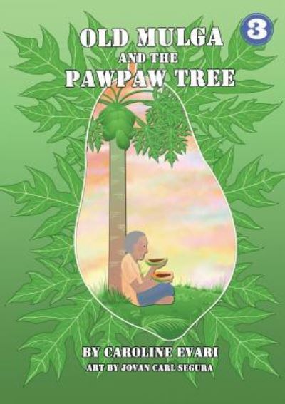 Cover for Caroline Evari · Old Mulga And The Pawpaw Tree (Paperback Book) (2019)