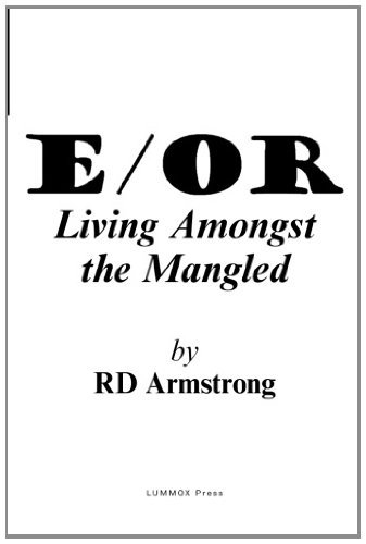 Cover for Rd Armstrong · E/or: - Living Amongst the Mangled (Paperback Book) (2010)