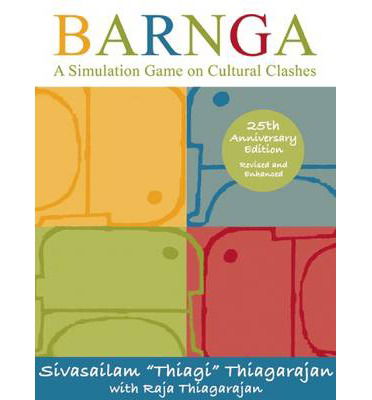 Cover for Sivasailam Thiagarajan · Barnga: A Simulation Game on Cultural Clashes - 25th Anniversary Edition (Paperback Book) (2006)