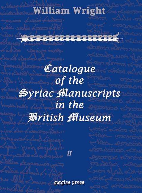 Cover for William Wright · Catalogue of the Syriac Manuscripts in the British Museum (Vol 2) (Hardcover Book) (2002)