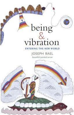 Cover for Joseph Rael · Being &amp; Vibration: Entering the New World (Pocketbok) (2022)