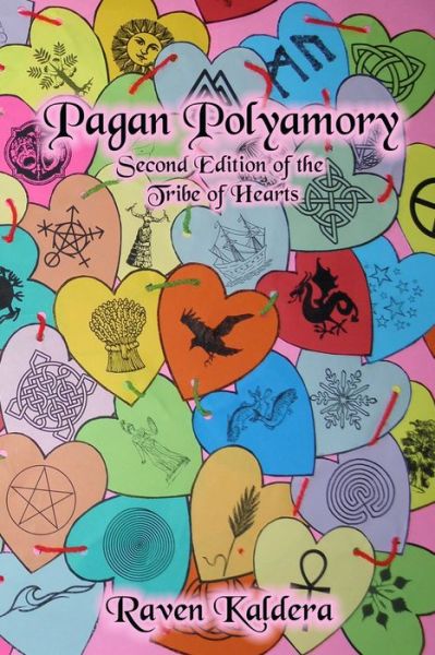 Pagan Polyamory - Raven Kaldera - Kirjat - Asphodel Press - 9781938197307 - perjantai 7. heinäkuuta 2023