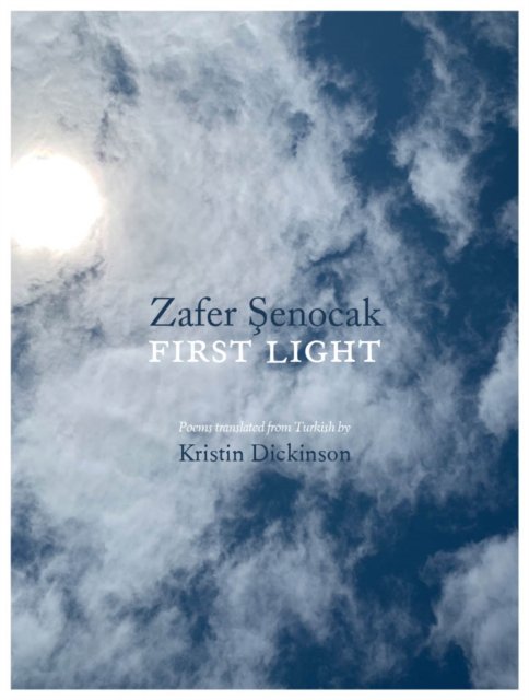 Cover for Zafer Senocak · First Light (Paperback Book) [Bilingual edition] (2024)