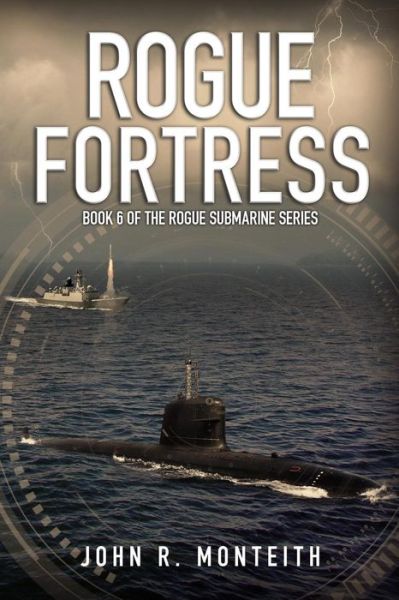 Cover for John R Monteith · Rogue Fortress (Paperback Book) (2014)