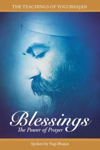 Cover for Hargopal Kaur Khalsa · Blessings: The Power of Prayer (Paperback Book) (2017)