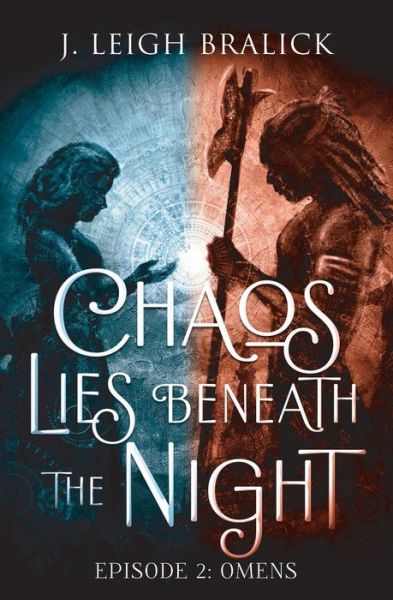 Cover for J Leigh Bralick · Chaos Lies Beneath the Night, Episode 2 (Taschenbuch) (2021)