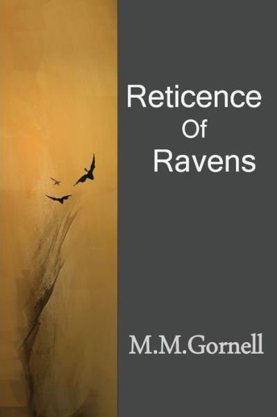 Cover for M M Gornell · Reticence of Ravens (Taschenbuch) (2016)