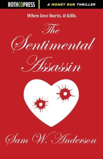 Cover for Sam W Anderson · The Sentimental Assassin (Paperback Book) (2021)