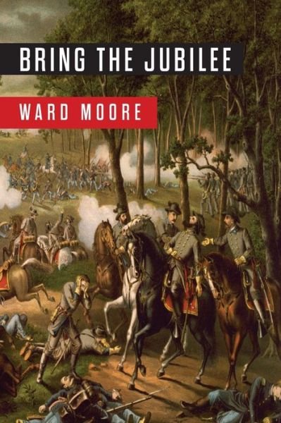 Cover for Ward Moore · Bring the Jubilee (Paperback Book) (2019)