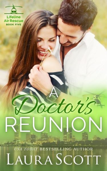 Cover for Laura Scott · A Doctor's Rescue: A Sweet Emotional Medical Romance - Lifeline Air Rescue (Taschenbuch) (2019)