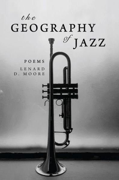 Cover for Lenard D. Moore · The Geography of Jazz (Paperback Book) (2020)